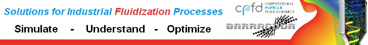 SIMULATE INDUSTRIAL FLUIZATION PROCESSES using <U>C</U>omputational <U>P</U>article <U>F</U>luid <U>D</U>ynamics (CPFD) with Barracuda®. 