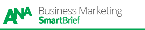 ANA Business Marketing SmartBrief