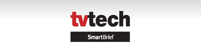 TV Tech SmartBrief