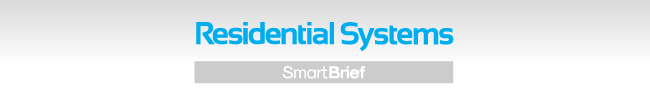 Residential Systems SmartBrief