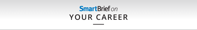 SmartBrief on Your Career