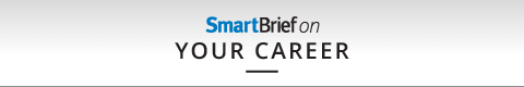 SmartBrief on Your Career