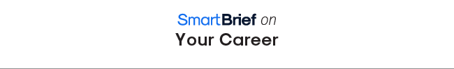 SmartBrief on Your Career