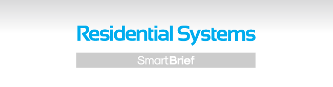 Residential Systems SmartBrief