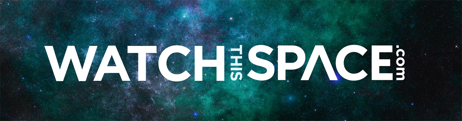 Watch This Space