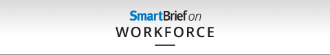 SmartBrief on Workforce