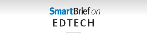 SmartBrief on Edtech