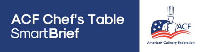 ACF Chef's Table SmartBrief