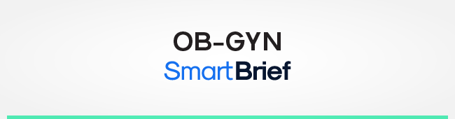 OBGYN SmartBrief