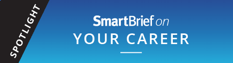 SmartBrief on Your Career