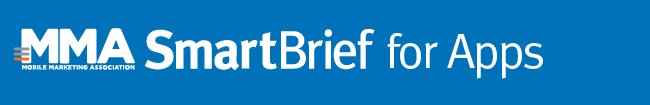 MMA SmartBrief for Apps