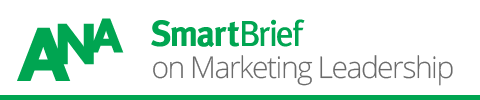 ANA SmartBrief on Marketing Leadership