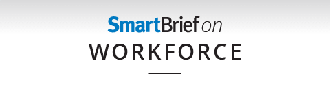 SmartBrief on Workforce