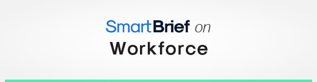 SmartBrief on Workforce