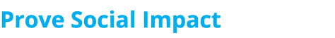 Prove Social Impact