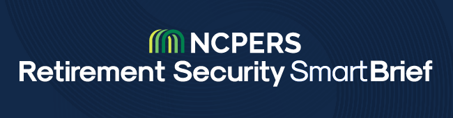 NCPERS Retirement Security SmartBrief
