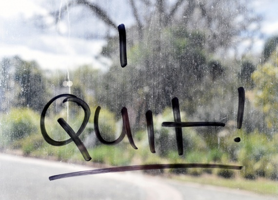 Quit believing that quitters never win. They do