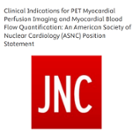 New Position Statement Underscores Why You Should Learn Cardiac PET Now