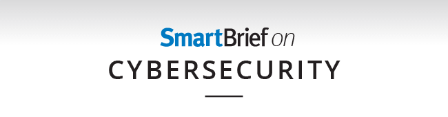 SmartBrief on Cybersecurity