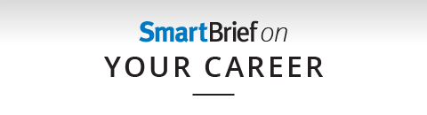 SmartBrief on Your Career
