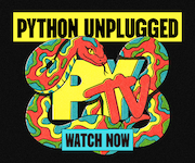 Python Unplugged Watch Now