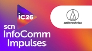 InfoComm 2026 Impulses: Audio-Technica Dives into Predictability, Simplification, and Certification