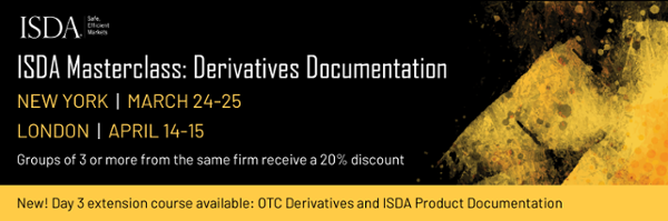 ISDA Documentation Masterclasses + NEW Add-on Training Course - New York & London