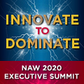 Register for NAW 2020 Executive Summit: "Innovate to Dominate"