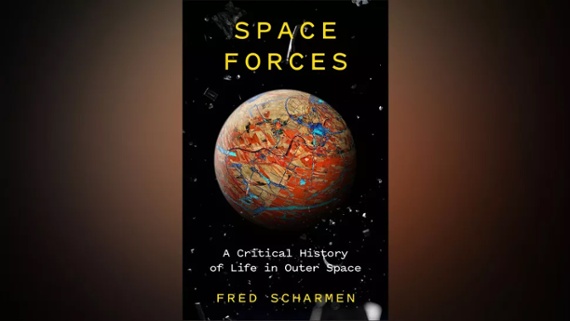 New book 'Space Forces' examines the cultural drivers of space exploration