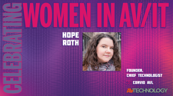 Celebrating Women in AV/IT 2026: Hope Roth