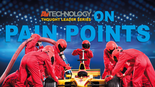 Your AV/IT Pain Points, Answered