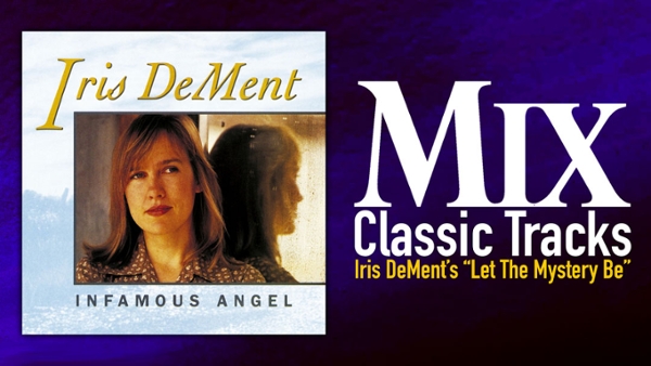 Classic Tracks: Iris DeMent's &lsquo;Let the Mystery Be&rsquo;