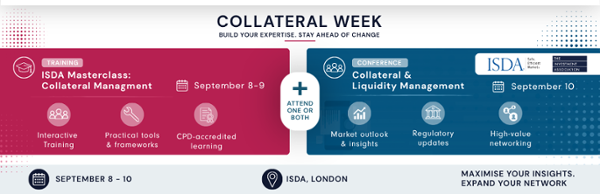 Elevate your collateral expertise at Collateral Week! London, September 8-10
