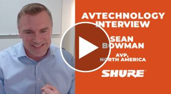 Shure on the AV Inflection Point, and How Its New Solutions Underpin Today's Environments