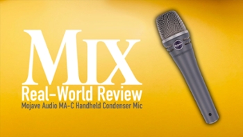 Mojave Audio MA-C Microphone &mdash; A Mix Real-World Review
