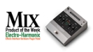 Electro-Harmonix Effects Interface Hardware Plugin Pedal &mdash; A Mix Product of the Week