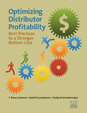 "Optimizing Distributor Profitability": 47 best practices, 50 action steps, 84 distributor examples