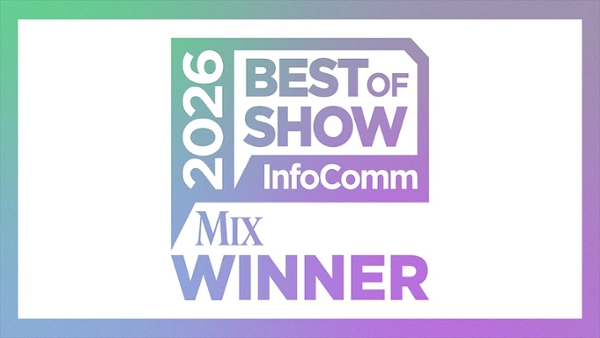 Mix InfoComm 2026 Best of Show Winners Announced