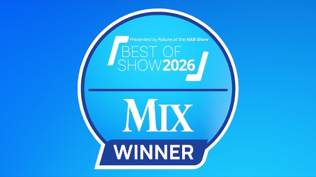 Mix Best of Show Award Winners for NAB 2026 Announced