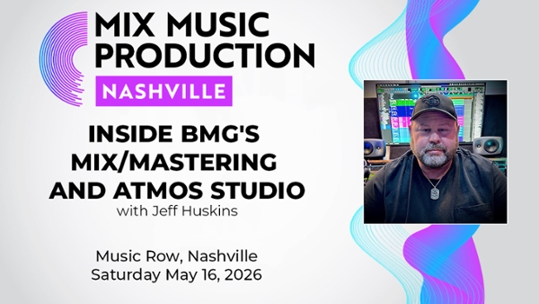 Mix Nashville 2026 Takes You Inside BMG's Studio A!