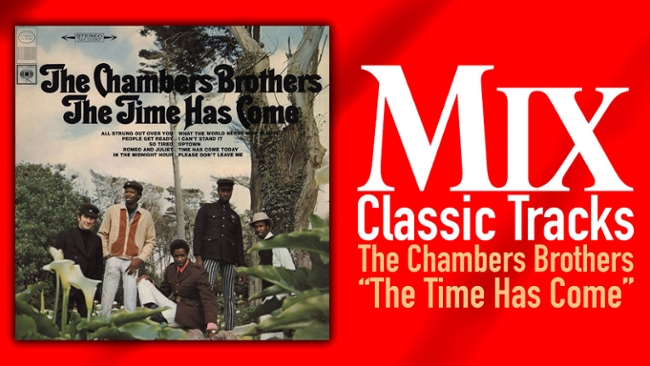 Classic Track: The Chambers Brothers, &ldquo;Time Has Come Today&rdquo;