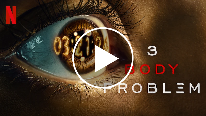 '3 Body Problem:' Watch final trailer