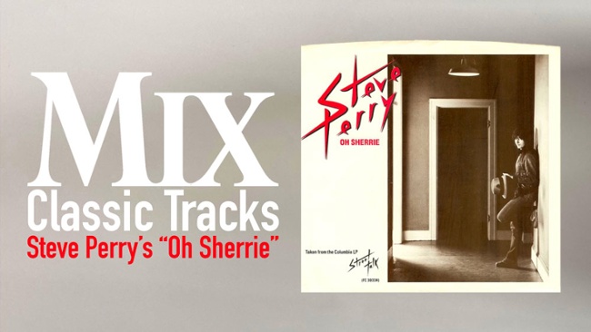 Classic Tracks: Steve Perry's "Oh Sherrie"