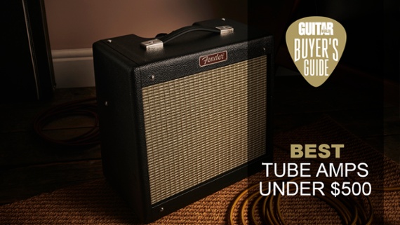 The best tube amps available for under $500