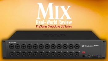 PreSonus StudioLive SE Series &mdash; A Mix Real-World Review