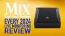 Mix Real-World Reviews: Every 2024 Live Monitoring Review