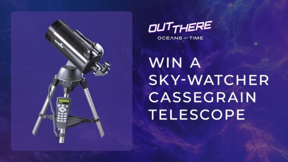 'Out There: Oceans of Time': Win a Sky-Watcher Cassegrain telescope