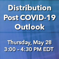 Join us for webinar May 28: "Distribution Post COVID-19 Outlook"